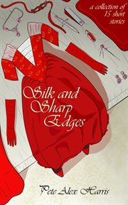 Silk and Sharp Edges cover image
