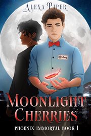 Moonlight Cherries : Phoenix Immortal cover image