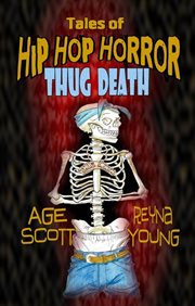 Tales of Hip Hop Horror: Thug Death cover image
