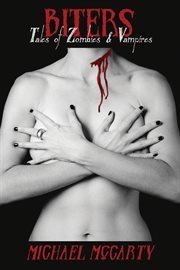 Biters: Tales of Zombies & Vampires cover image