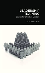 Leadership Training Course for Christian Leaders cover image