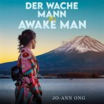 Der Wache Mann / the Awake Man cover image