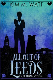 All Out of Leeds : DI Adams Mystery cover image