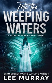 Into the Weeping Waters cover image