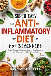 2025 Super Easy Anti-inflammatory Diet For Beginners With Pictures