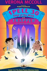 Spell 30 and Trapped in Ancient Egypt : Books #1-2 cover image