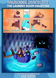 Paranormal Deertective : The Laundry Room Haunting. Paranormal Deertective cover image