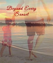 Beyond Every Sunset cover image