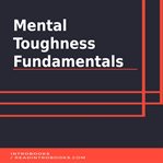 Mental toughness fundamentals cover image