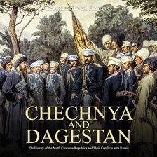 Cover image for Chechnya and Dagestan