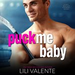 Puck me baby cover image