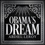 Obama's dream. The Journey That Changed the World cover image