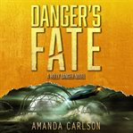 Danger's fate cover image