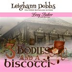 3 bodies and a biscotti cover image