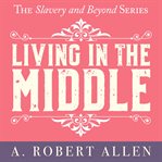 Living in the middle cover image