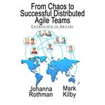 From chaos to successful distributed agile teams. Collaborate to Deliver cover image