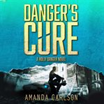 Danger's cure cover image