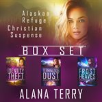 Alaskan refuge christian suspense box set. Books #1-3 cover image