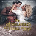 The highlander's eternal love part 1 cover image