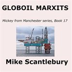 Globoil marxits. When Globalisation moved into Britain cover image
