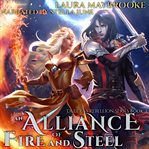 An alliance of fire and steel cover image
