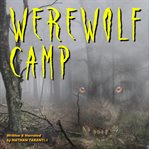 Werewolf camp. Eat. Camp. Prey cover image