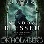 Shadow blessed cover image