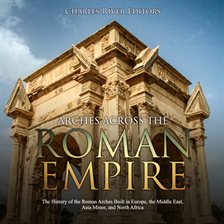 Cover image for Arches across the Roman Empire
