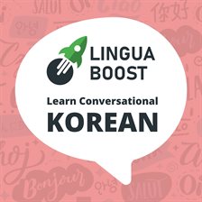 Cover image for LinguaBoost - Learn Conversational Korean