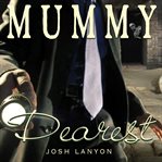Mummy dearest cover image
