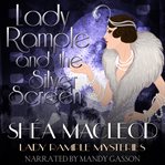 Lady Rample and the silver screen : Lady Rample mysteries : book three cover image