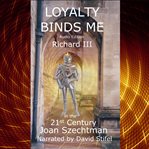 Loyalty binds me cover image