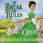 To break the rules cover image