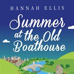Summer at the old boathouse cover image
