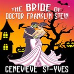 The bride of doctor franklin stein cover image