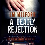 A deadly rejection cover image