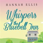 Whispers at the bluebell inn cover image
