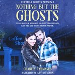 Nothing but the ghosts cover image