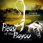 Beast of the bayou cover image