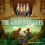 The good bad guys cover image