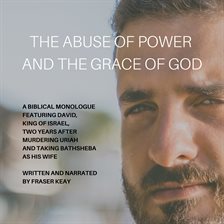 Cover image for The Abuse of Power and the Grace of God