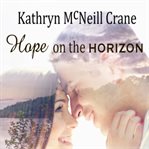 Hope on the horizon cover image