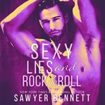Sexy lies and rock & roll. Evan and Emma's Story cover image