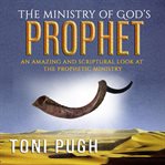 The ministry of God's prophet cover image