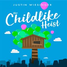 Cover image for The Childlike Heist