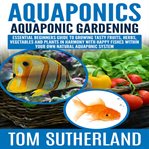 Aquaponic gardening cover image