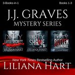 The J.J. Graves mystery box set. Books 1-3 cover image