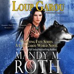 Loup garou : a loup garou world novel cover image
