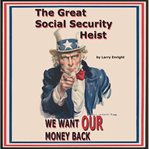 The great social security heist cover image