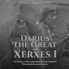 Cover image for Darius the Great and Xerxes I
